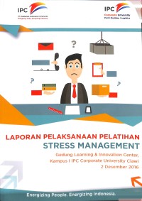 Laporan pelaksanaan pelatihan stress management : 2 Desember 2016