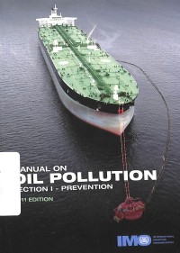 Manual on oil pollution : section I - prevention