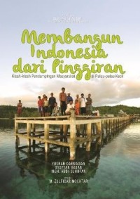Membangun Indonesia dari pinggiran