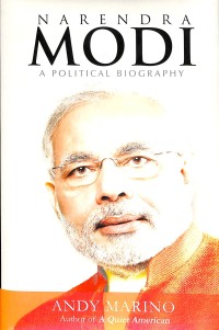 Narendra Modi : a political biography