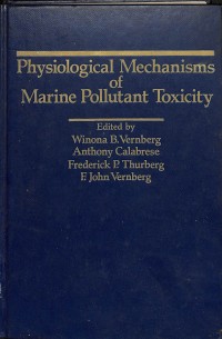 Physiological Mechanisms of Marine Pollutant Toxicity