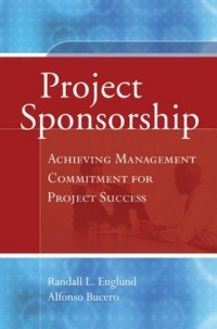 Project sponsorship: acheiving management commitment for project success