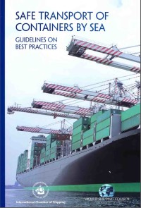 Safe Transport Of Containers By Sea: Guidelines On Best Practices