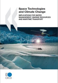 Space Technologies and Climate Change: Implications for Water Management, Marine Resources and Maritime Transport