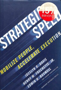 Strategic speed : mobilize people, accelerate execution