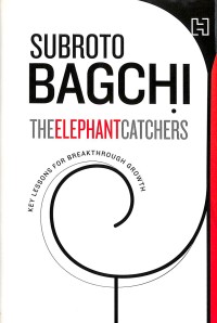 The elephant catchers : key lessons for breakthrough growth