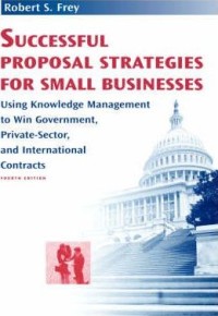 Successful proposal strategies for small businesses