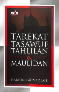 Tarekat tasawuf tahlilan dan maulidan