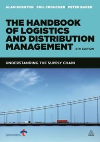 The handbook of logistics and distribution management