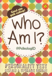 Who am i ? personality test (kenali dan upgrade dirimu)