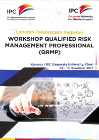 Laporan Pelaksanaan Kegiataan : Workshop Qualified Risk Management Professional  (QRMP)