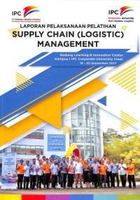 Laporan Pelaksanaan Pelatihan : Supply Chain (Logistic) Management