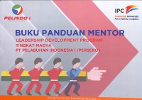 Buku Panduan Mentor Leadership Develoment Program Tingkat Madya PT Pelabuhan Indonesia I