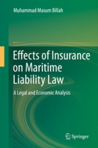 Effects of Insurance on Maritime Liability Law_ A Legal and Economic Analysis