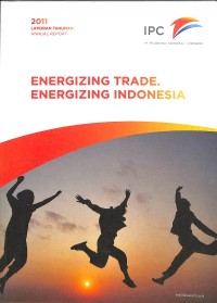 Energizing Trade Energizing Indonesia  Laporan tahunan 2011 annual report