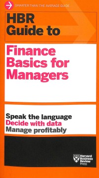 HBR guide to finance basics for managers