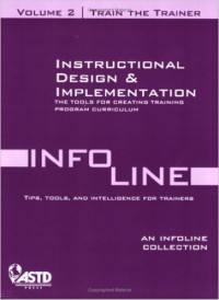 Instructional design and implementation : the tools for creating training program curriculum