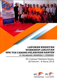 laporan kegiatan workshop lanjutan NPK TOS cabang pelabuhan banten