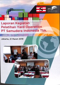 laporan kegiatan latihan yard operation PT samudera indonesia Tbk