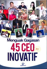 Menguak gagasan 45 CEO inovatif