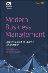 Modern business management : creating a bulit-to-change organization
