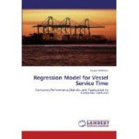 Regression Model for Vessel Service Time: Container,Performance,Statistic and Application to Container Terminal