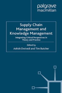 Supply chain management and knowledge management