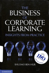 The business of corporate learning : insight from practice