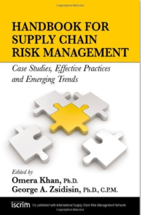 A Handbook for supply chain risk management : case studies, effective practices, and emerging trends