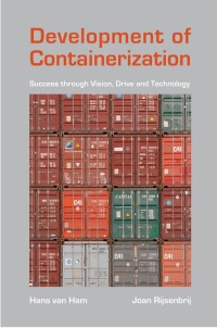 Development of Containerization: Success through Vision, Drive and Technology
