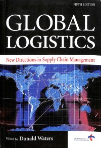 Global logistics : new directions in supply chain management