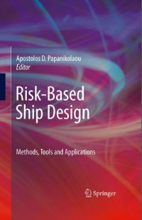 Risk-based ship design : methods, tools and applications