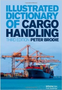 Illustrated Dictionary Of Cargo Handling