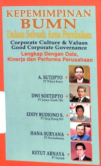 Kepemimpinan BUMN dalam sebuah arus perubahan : corporate culture & values good corporate governance lengkap dengan data, kinerja dan performa perusahaan 3