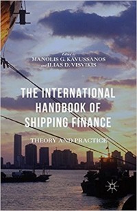the International handbook of shipping finance : theory and practice