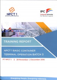 Training report npct 1 basic container terminal operation bacth 3 : 28 november - 2 desember
