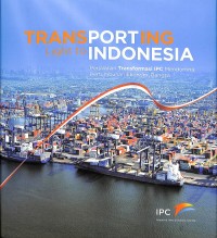 Transporting light to Indonesia : perjalanan transportasi IPC mendorong pertumbuhan ekonomi bangsa